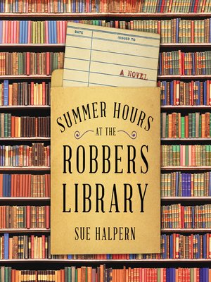 cover image of Summer Hours at the Robbers Library